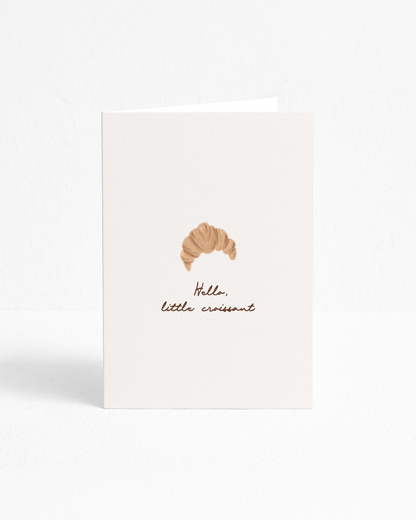 POST CARD | HELLO LITTLE CROISSANT
