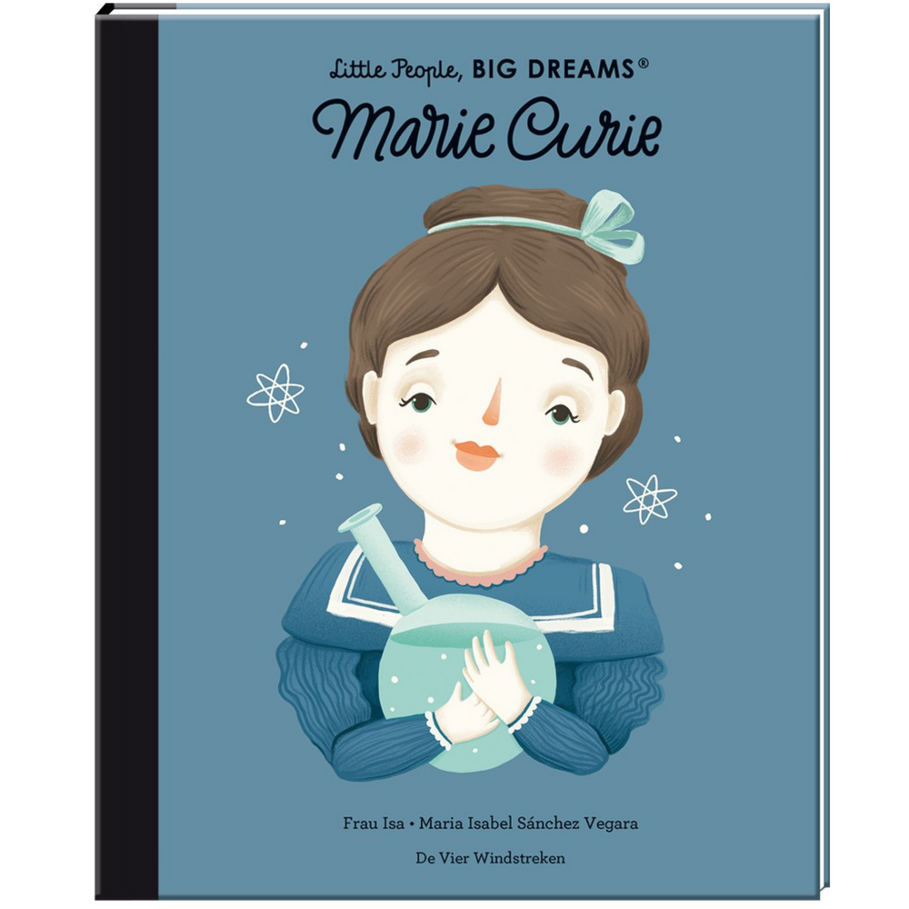 MARIE CURIE | LITTLE PEOPLE, BIG DREAMS