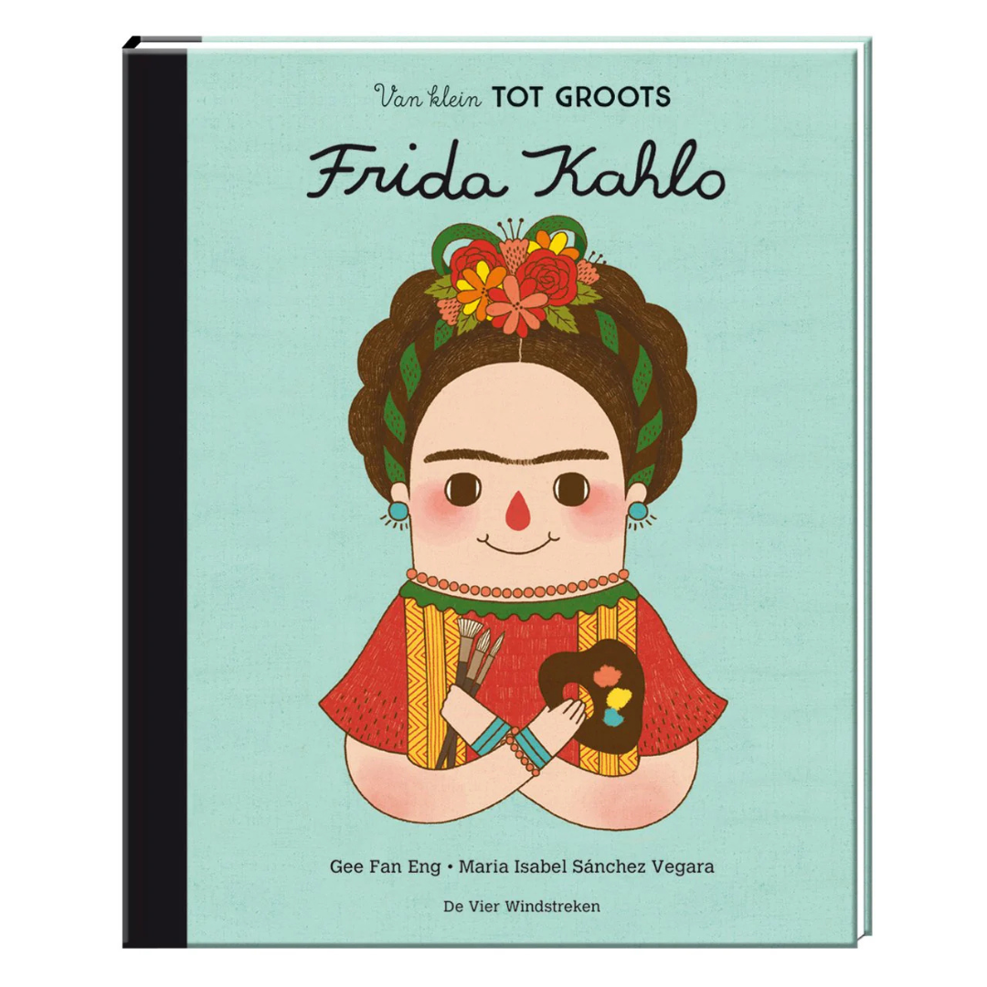 FRIDA KAHLO - LITTLE PEOPLE, BIG DREAMS